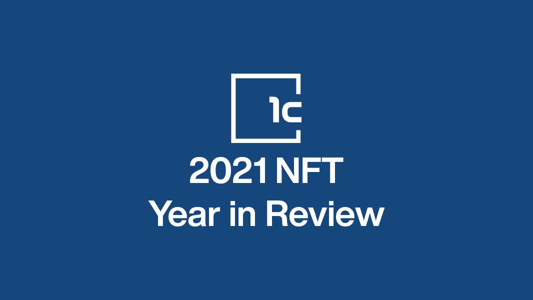 2021 NFT Year in Review - 1confirmation