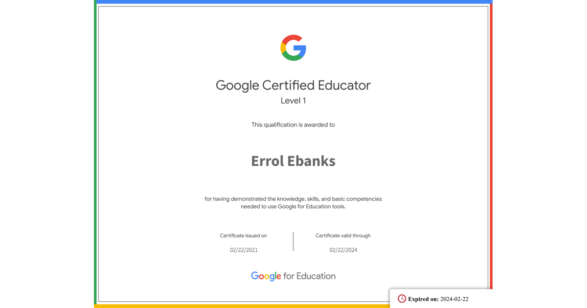 Google Certified Educator Level 1 * Errol Ebanks * Google for Education