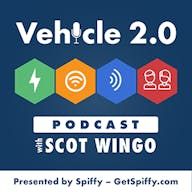 Vehicle 2.0 Podcast with Scot Wingo: Welcome to the Future of Vehicles