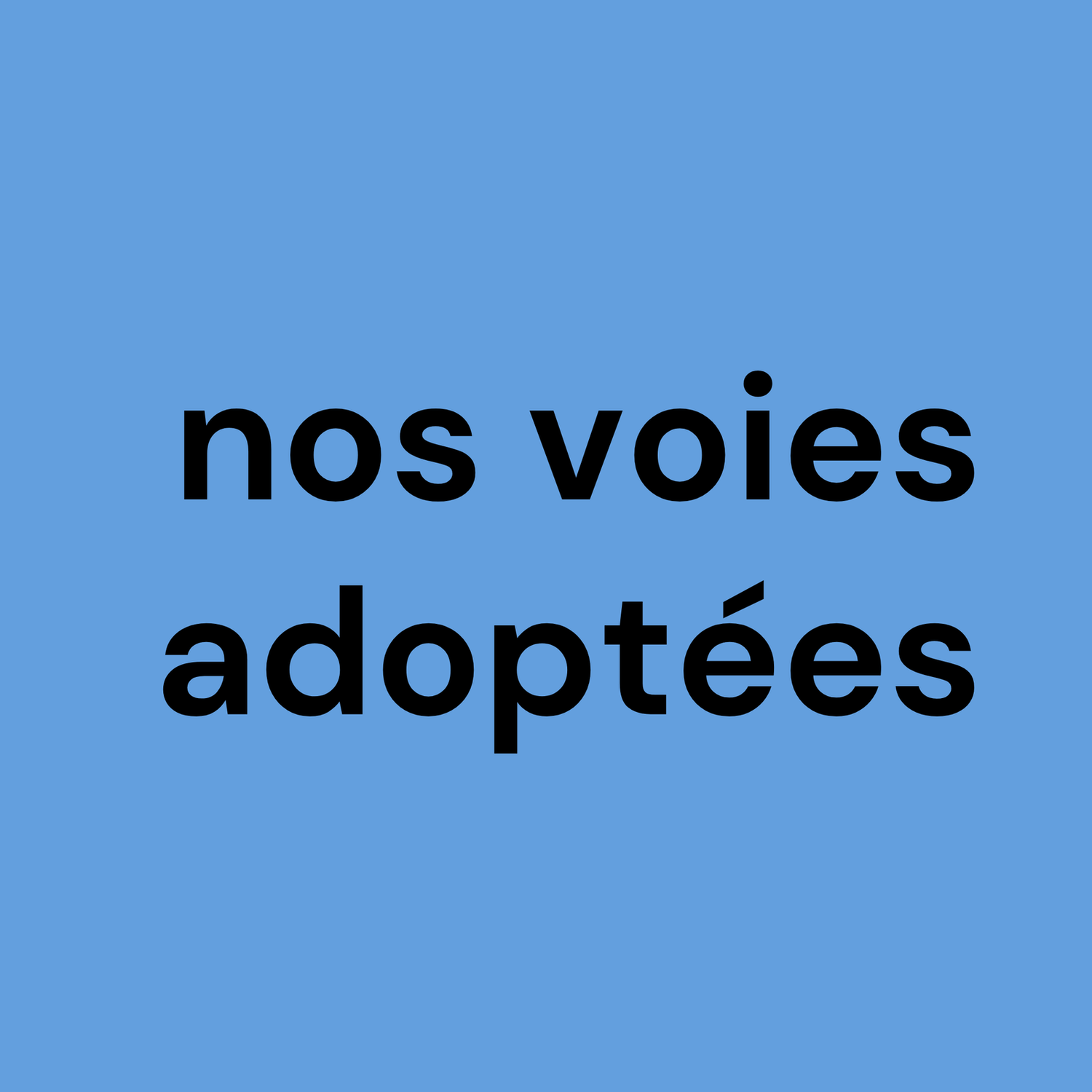 Témoignages d’un adopté