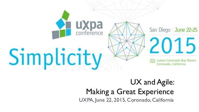 Pre-Conference Course: UX and Agile: Making a Great Experience -