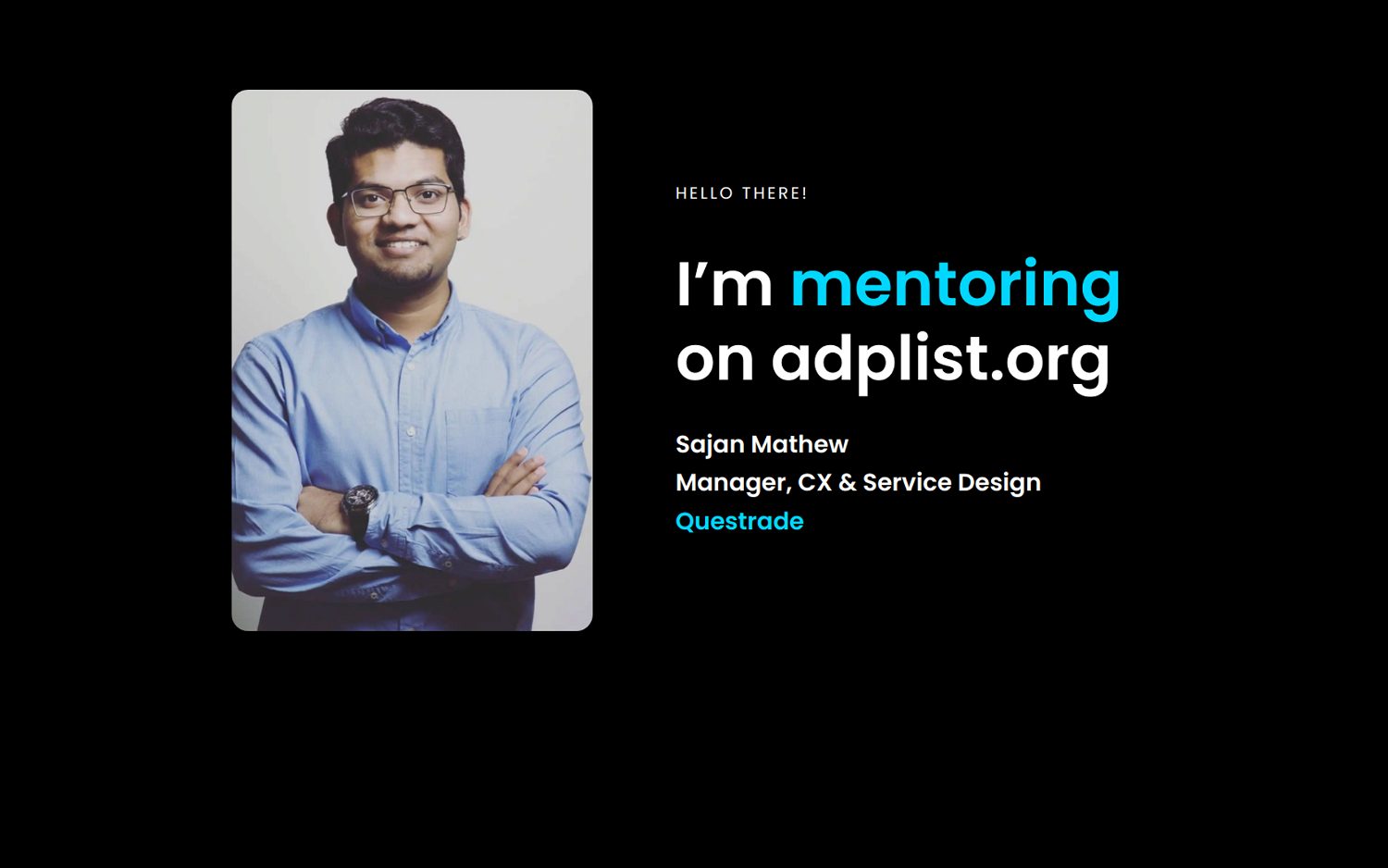 Get mentored by Sajan Mathew on ADPList