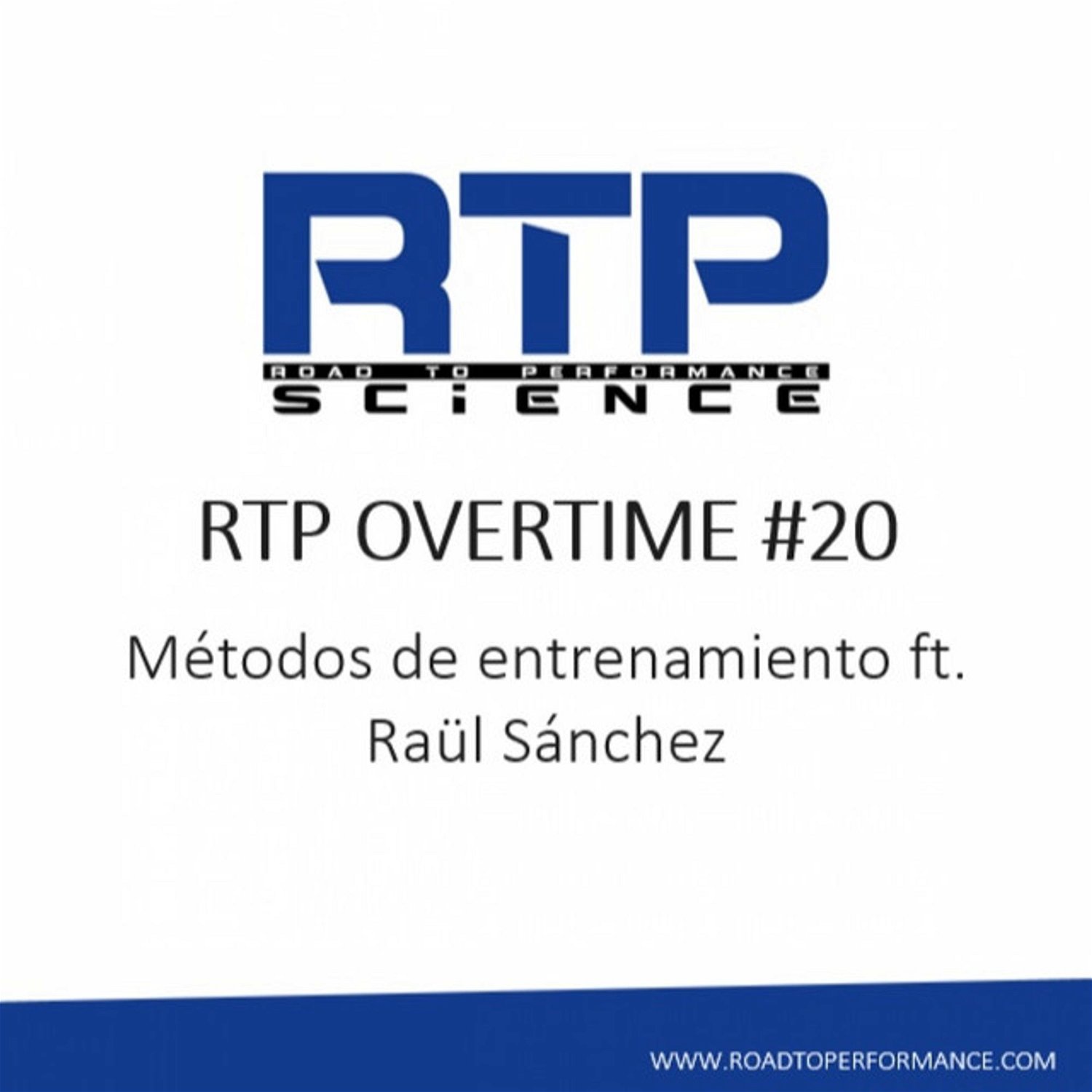 Overtime #20 - Métodos de entrenamiento ft. Raül Sánchez
