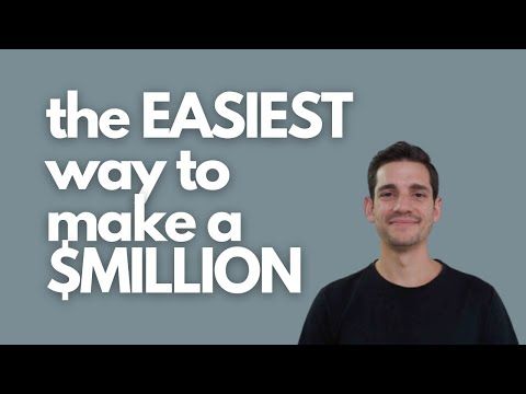 Pt 1/7 The EASIEST Way To Make A MILLION Dollars