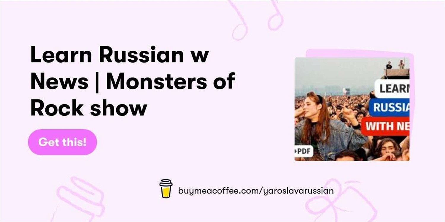 Learn Russian w News | Monsters of Rock show
