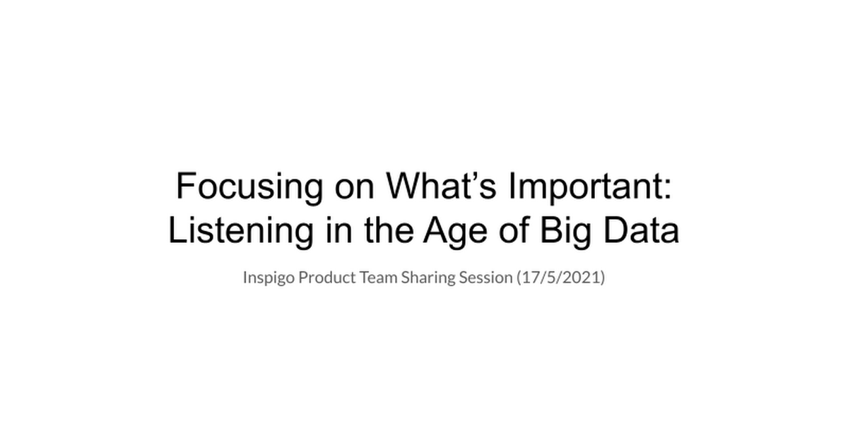 Focusing on What's Important: Listening in the Age of Big Data