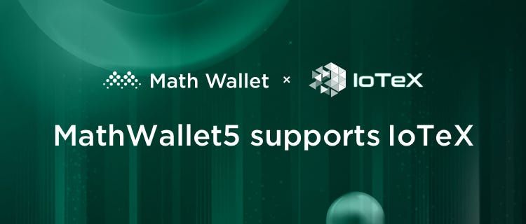 MathWallet Integrates IoTeX