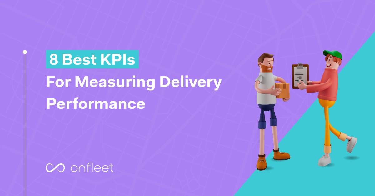 8 Last Mile Delivery Performance KPIs to Track in 2024