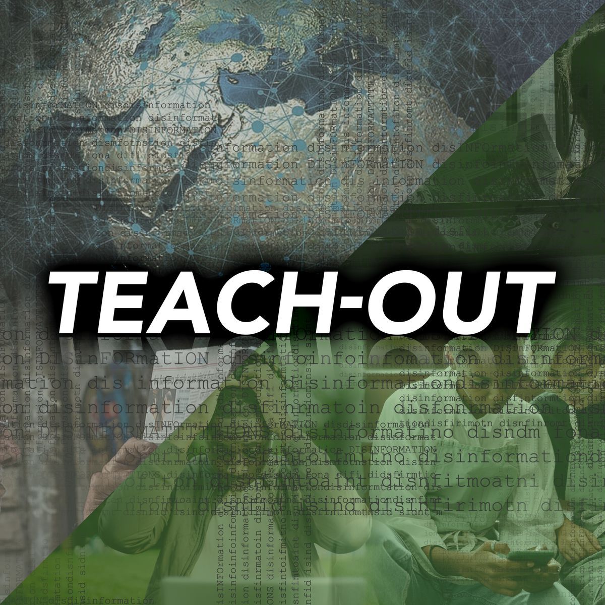 Disinformation, Misinformation, and Fake News Teach-Out