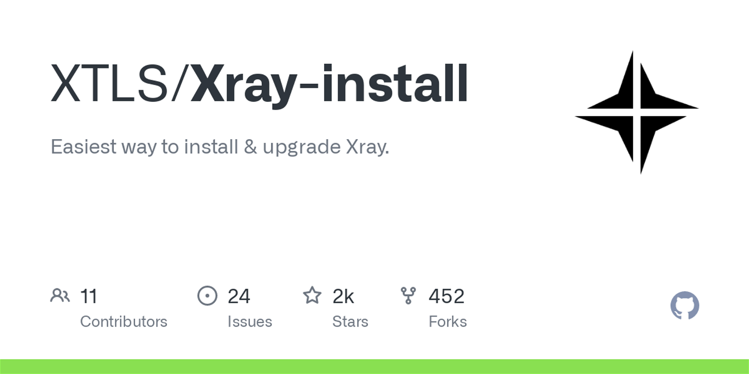 GitHub - XTLS/Xray-install: Easiest way to install & upgrade Xray.