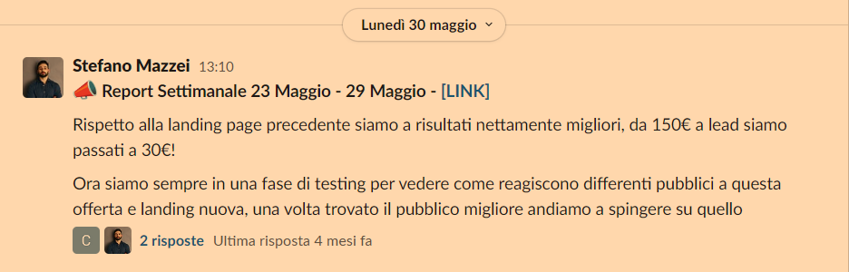 Translation: “compared with the previous landing page the results are definitely better, from 150€ per lead now we are at 30€!”