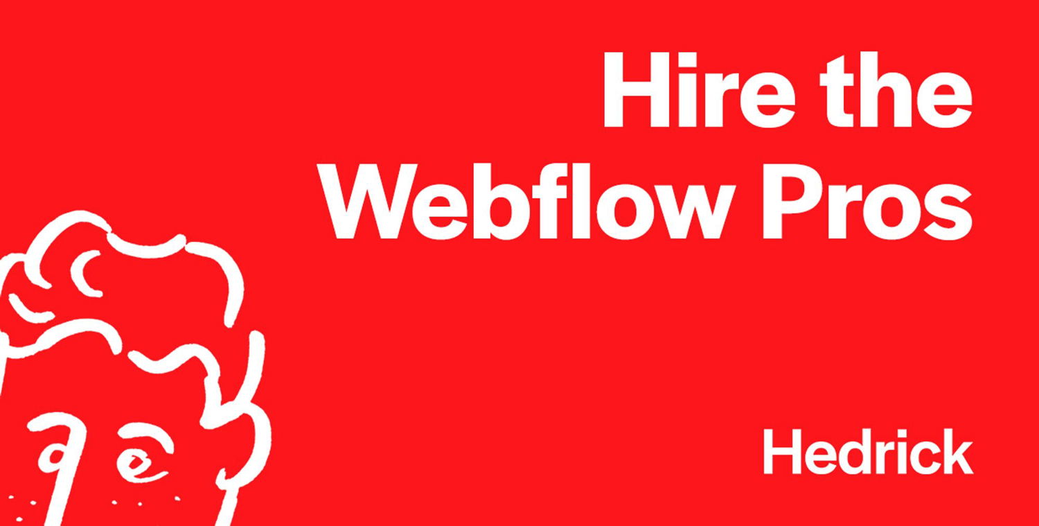 Hedrick - Hire Expert Webflow Developers